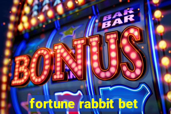 fortune rabbit bet